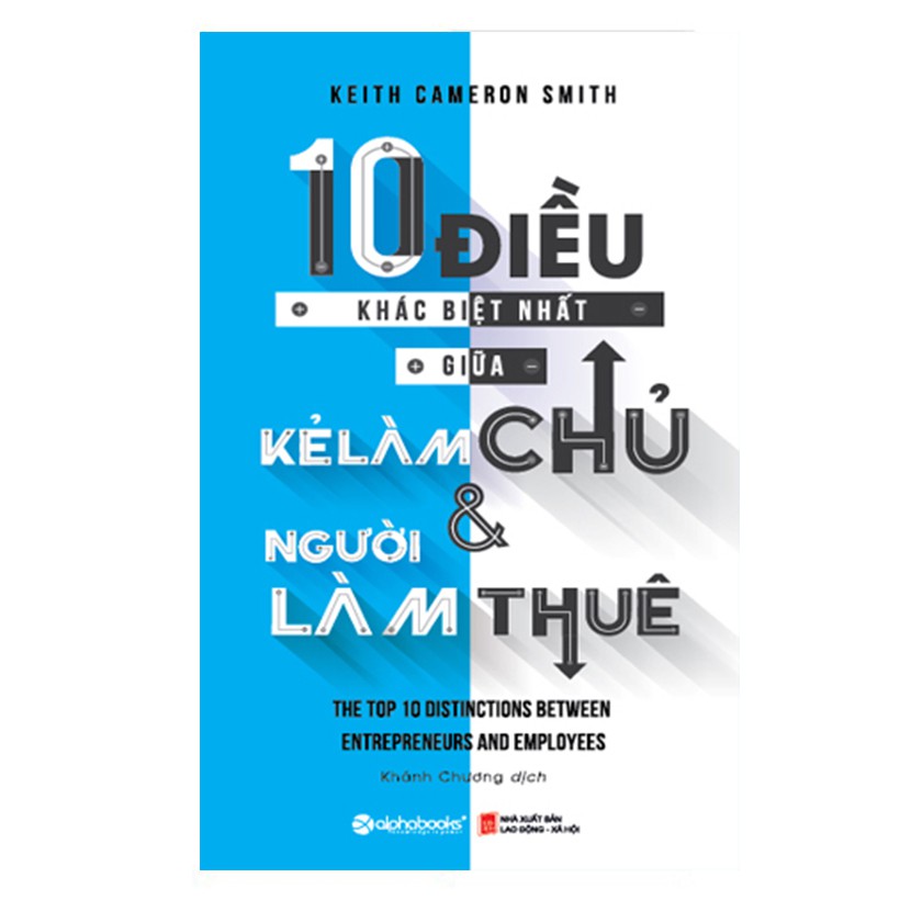 Sách - 10 Điều khác biệt nhất giữa kẻ làm chủ và người làm thuê