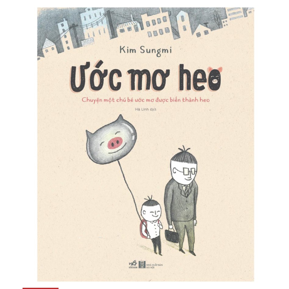 Sách - Ước mơ heo (Nhã Nam)