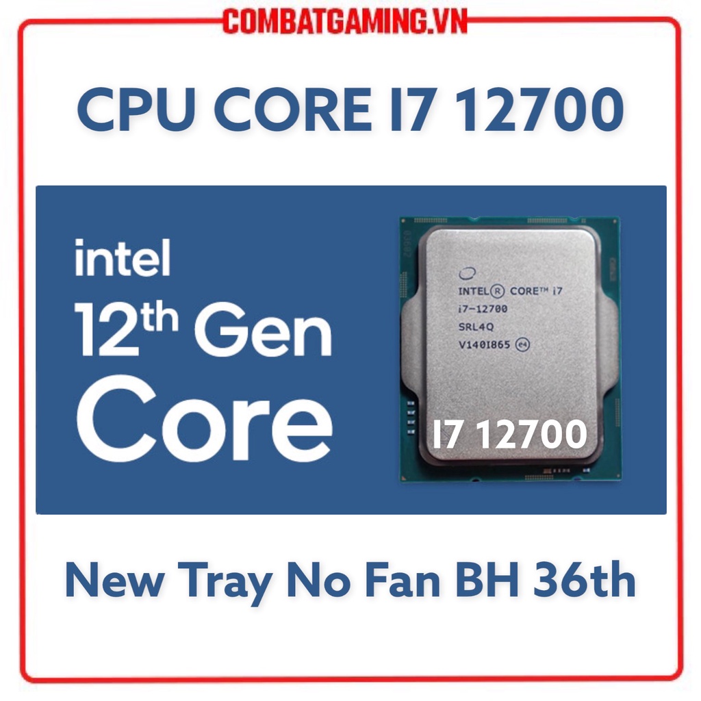 CPU INTEL CORE I7 12700 New Tray 36th - i5 12600K Box Chính Hãng (Tem NPP Viễn Sơn)