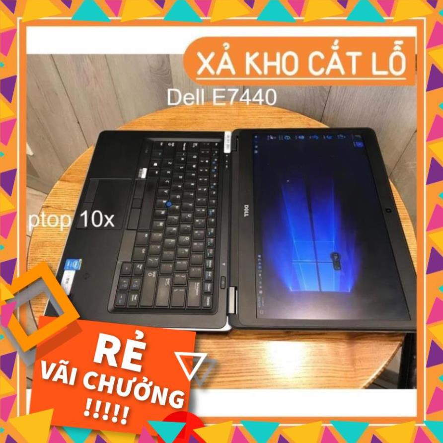 [freeship-hàng chính hãng ] Laptop Cũ Dell Latitude E7440 Core i7-4600U / RAM 4GB / HHD500GB / Màn 14'' HD 1366x768px