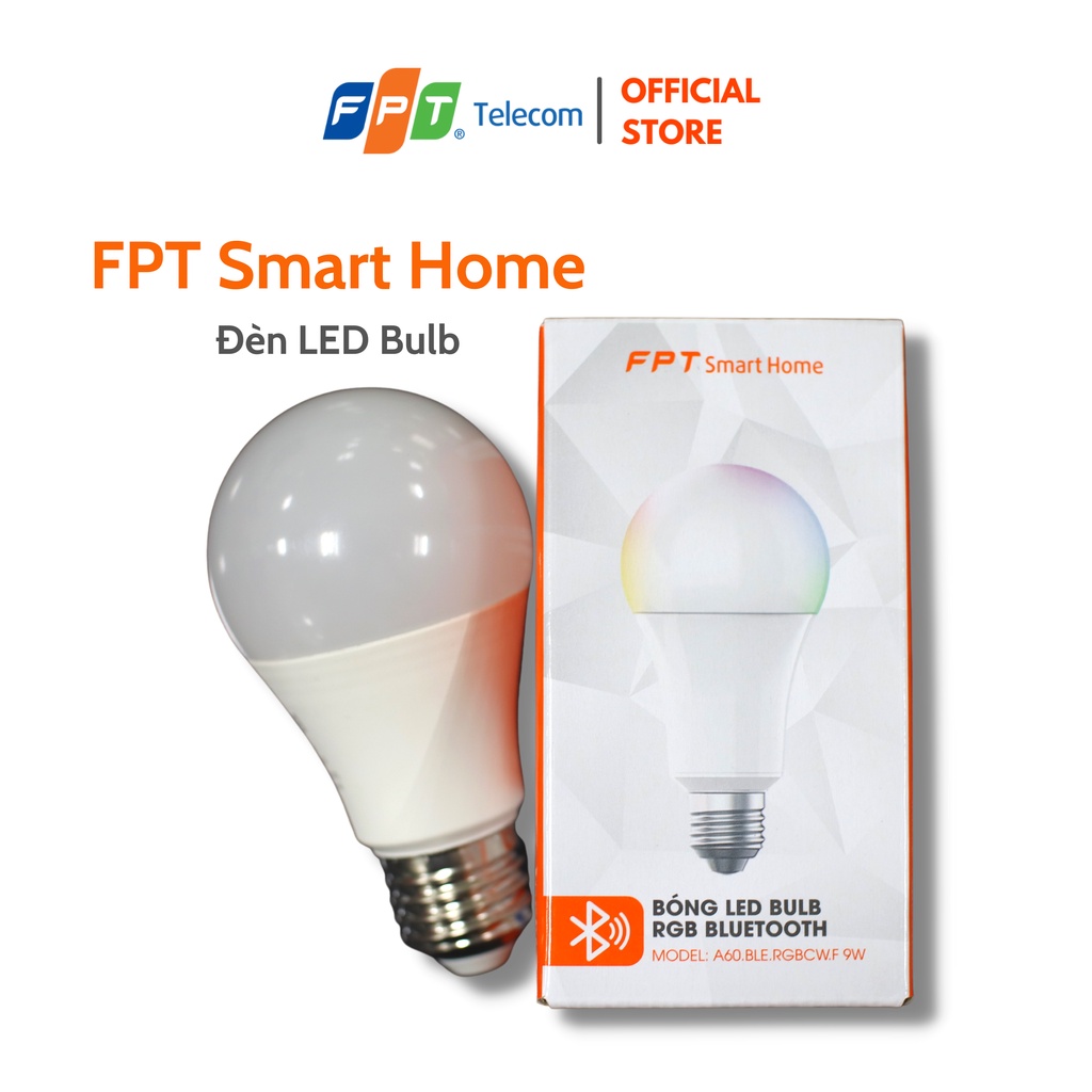 Đèn LED Bulb FPT Smart Home - Công suất 9W - RGB - Kết nối Bluetooth Mesh