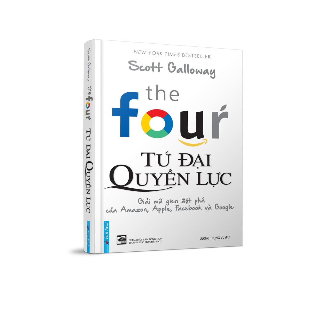 Sách - The Four - Tứ Đại Quyền Lực - Gải Mã Gen Đột Phá Của Amazon, Apple, Facebook Và Google