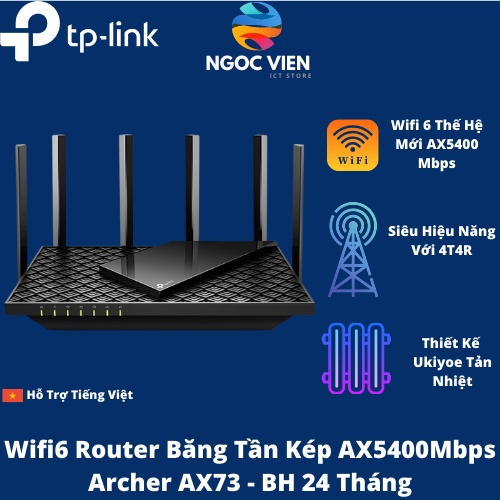 [Hỏa Tốc - HCM] Bộ Phát Wifi6 TP-Link Băng Tần Kép AX5400 Archer AX73 | Hàng Chính Hãng |Bảo Hành 24 Tháng|Ngocvienstore