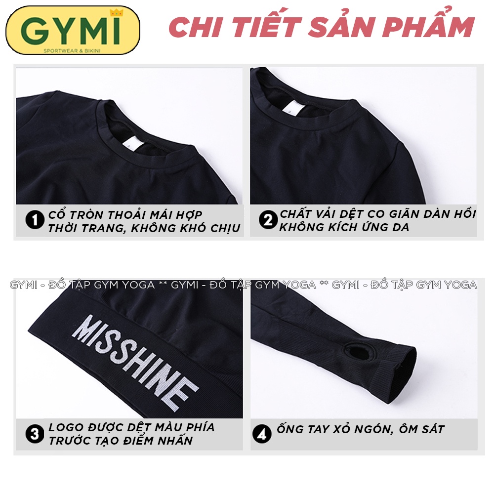 Áo tập gym yoga nữ dài tay GYMI AD11 dáng croptop thể thao chất dệt co giãn logo Misshine vải mịn mát