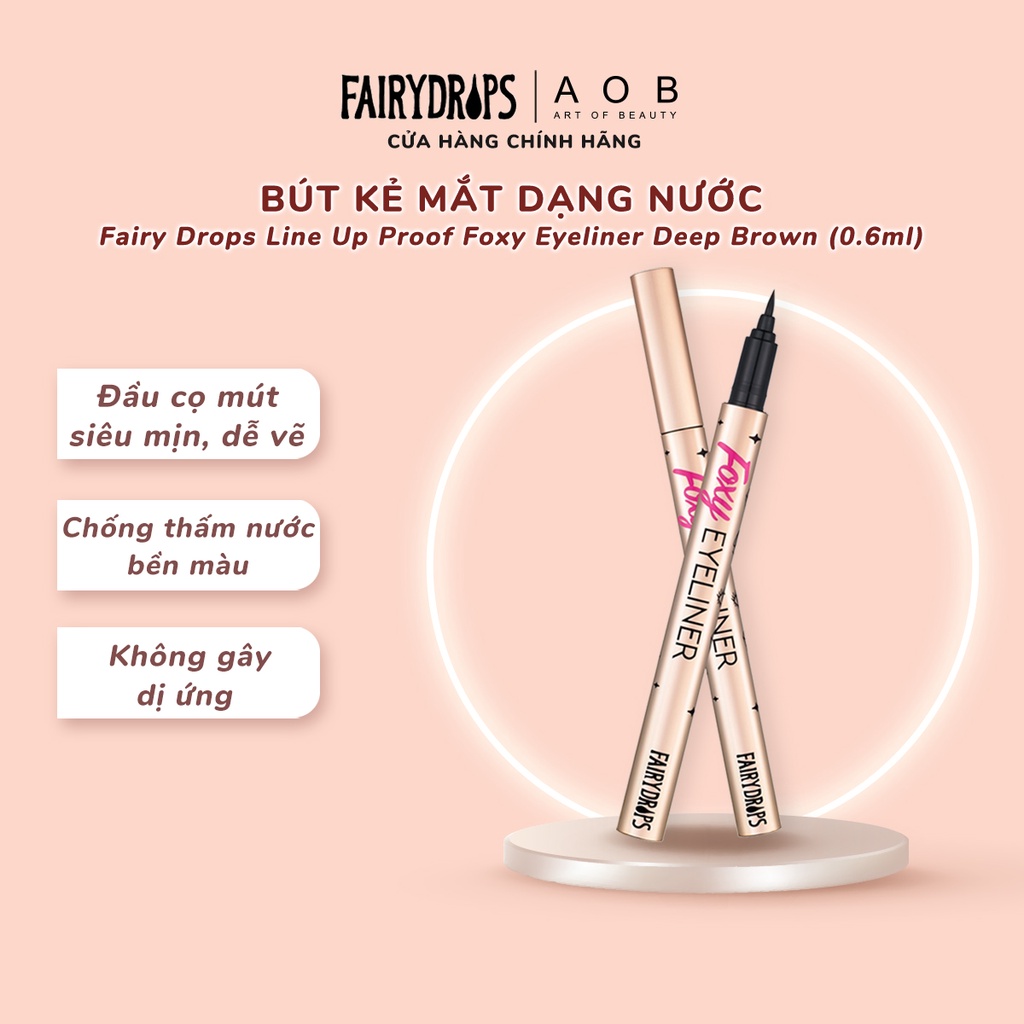 Bút kẻ mắt dạng nước Fairy Drops Line Up Proof Foxy Eyeliner Deep  (0.6ml)