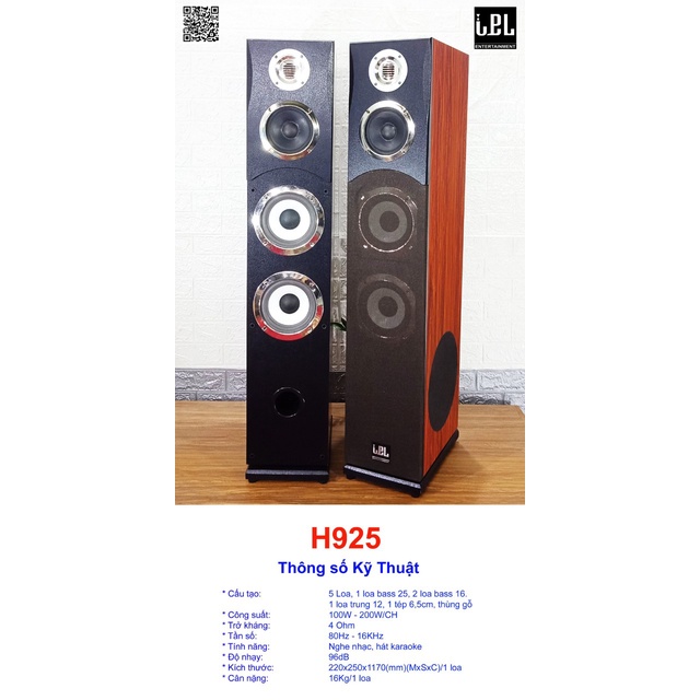 Loa cây karaoke IPL H9255 loa Bass 25P100 hông, 2 bass 16P70 mặt, 1 trung 12, 1 tép , G4220, H923