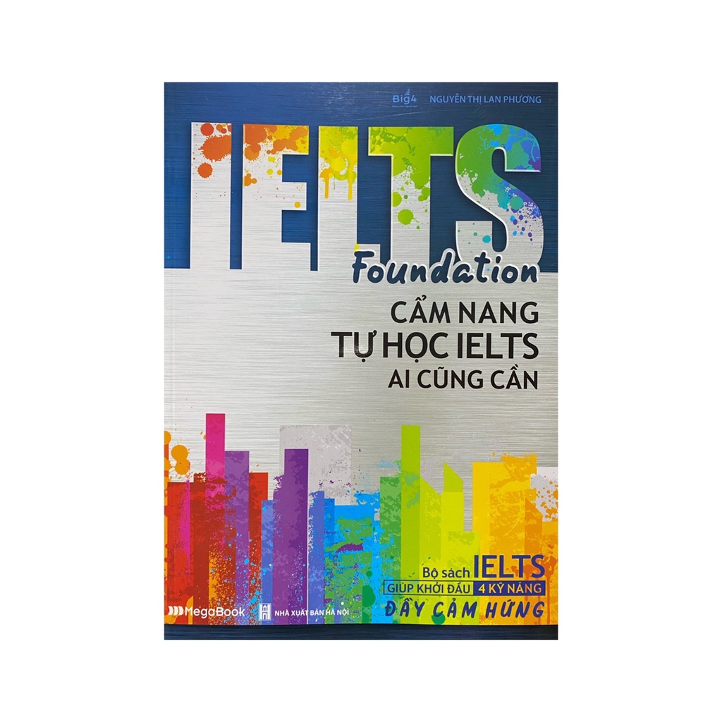 Sách - Ielts Fouddation : Cẩm nang tự học Ielts ai cũng cần ( Megabooks )