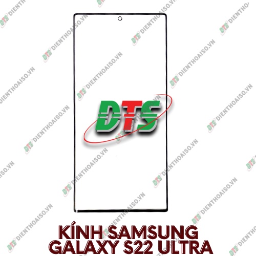 Mặt kính samsung s22 ultra ( kính thay cho s22 ultra )