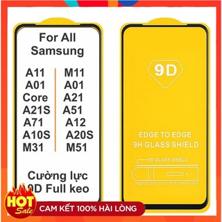Cường lực full màn 9D dành cho các dòng Samsung A01, A01 Core, M21, M31, M11, A12 , A21S , A21 , A51 , A71 ,M51