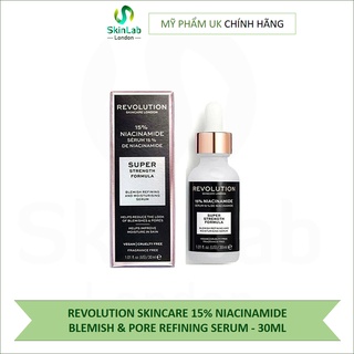 ( BILL ANH) Tinh chất Revolution Skincare 15% / 20% Niacinamide Blemish & Pore Refining Serum - 30ml