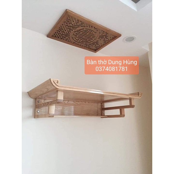 Bàn thờ treo gỗ sồi cao cấp Dung Hùng ( Nhiều màu, nhiều kích cỡ lựa chọn)