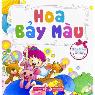 Sách - ươm mầm trí tuệ: hoa bảy màu