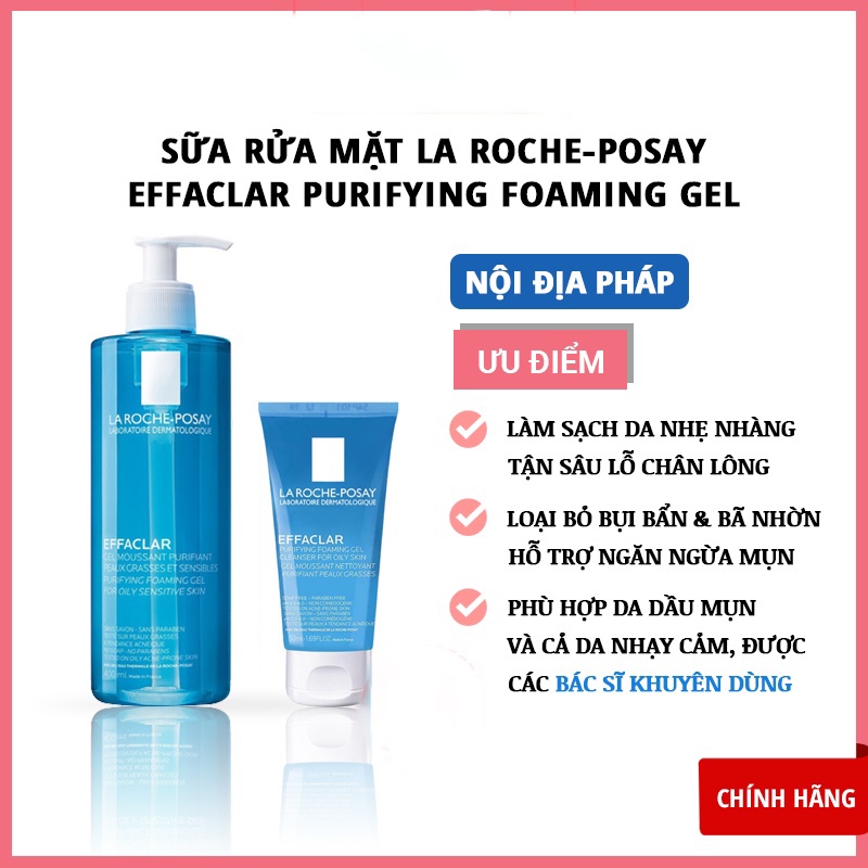 Sữa rửa mặt La Roche Posay cho da dầu mụn, nhạy cảm La Roche-Posay Effaclar Purifying Foaming Gel