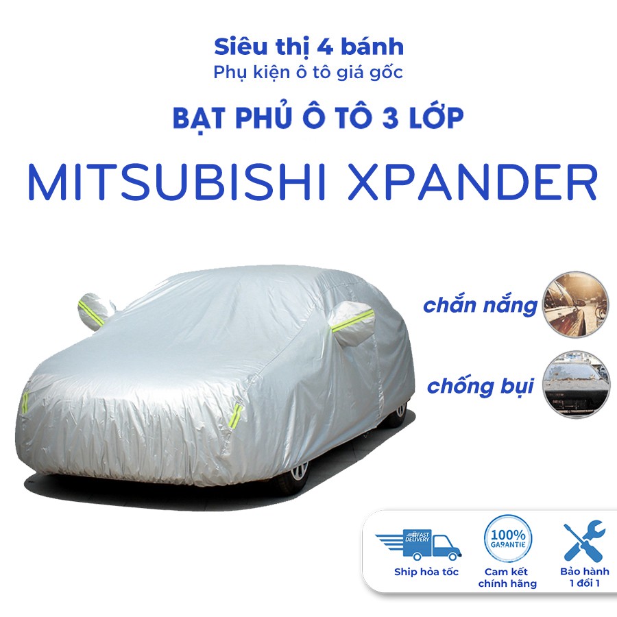 Bạt phủ ô tô Mitsubishi Attrage Xpaner Outlander Triton 4 5 7 chỗ chống nắng mưa