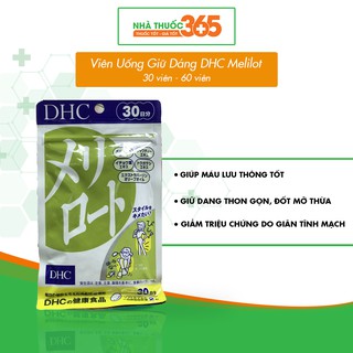 Viên Uống Giữ Dáng Săn Chắc DHC Melilot Giúp Giảm Phù Nề, Đốt Mỡ Thừa Hiệu Quả