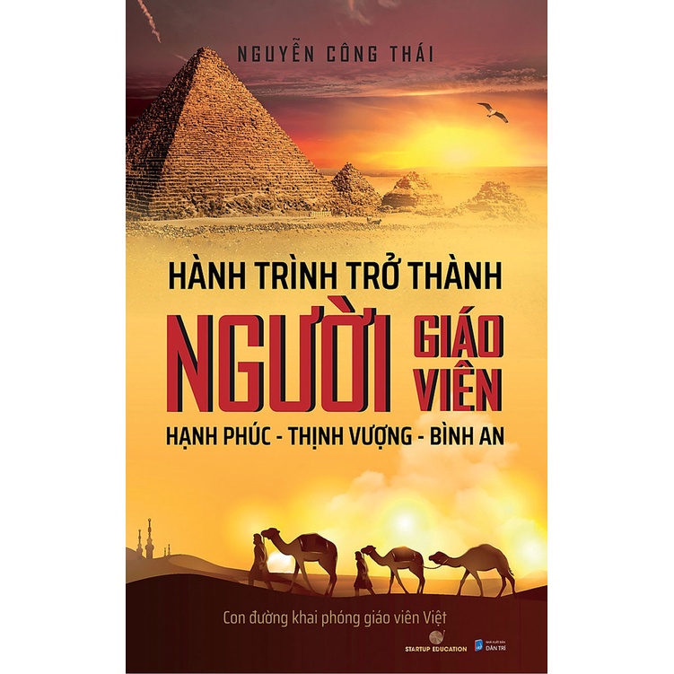 Sách - Hành Trình Trở Thành Người Giáo Viên Hạnh Phúc - Thịnh Vượng - Bình An