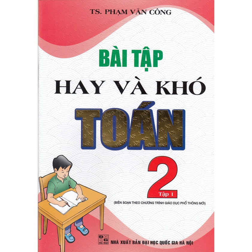 Sách - Bài Tập Hay Và Khó Toán 2 Tập 1 (Theo Chương Trình Giáo Dục Phổ Thông Mới)