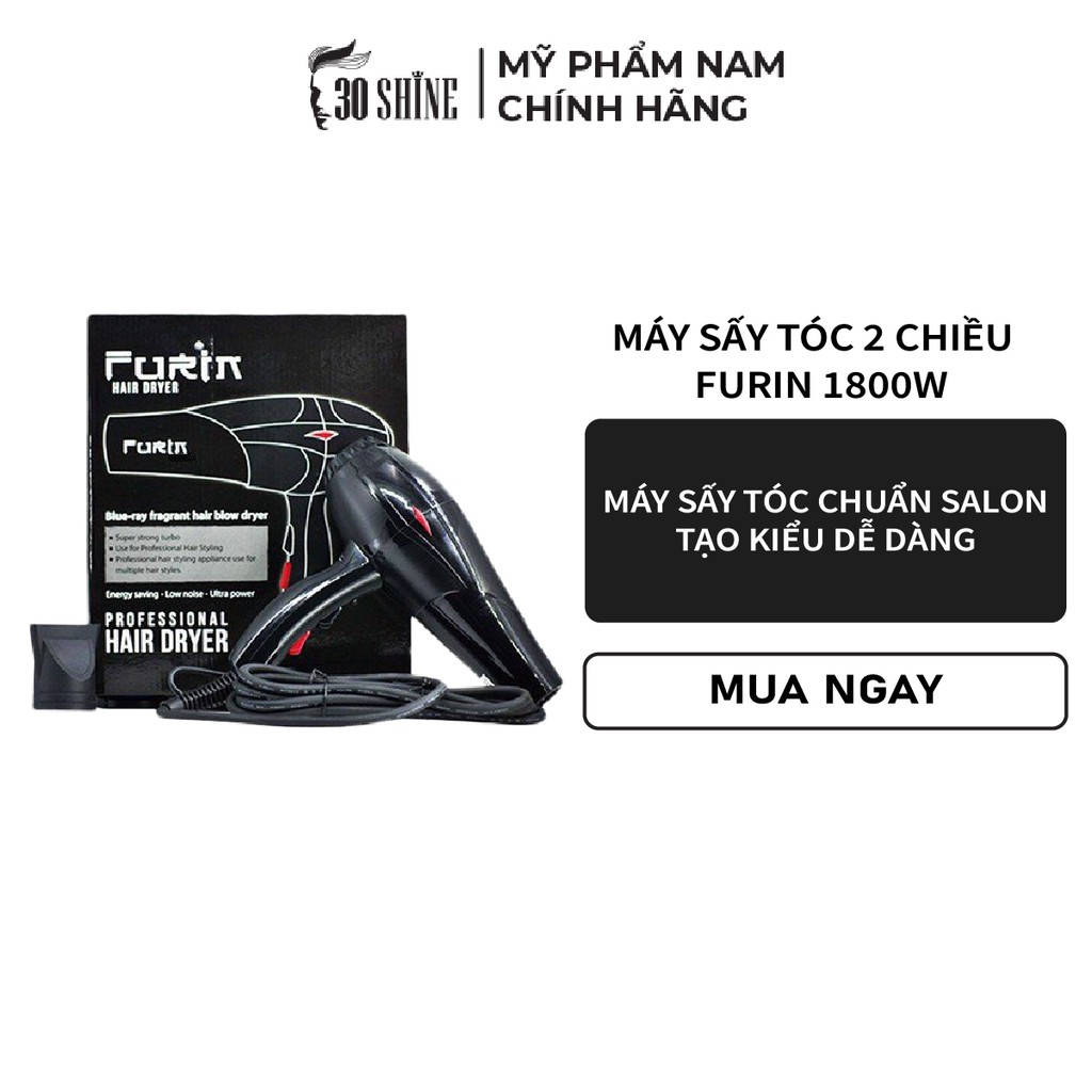 Máy sấy tóc công suất lớn 30Shine tạo kiểu hai chiều nóng lạnh cao cấp Furin 1800W chuẩn salon