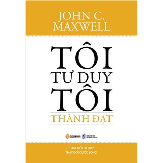 Kèm bookmark siêu đẹp - Tôi Tư Duy Tôi Thành Đạt Freeshipxtra