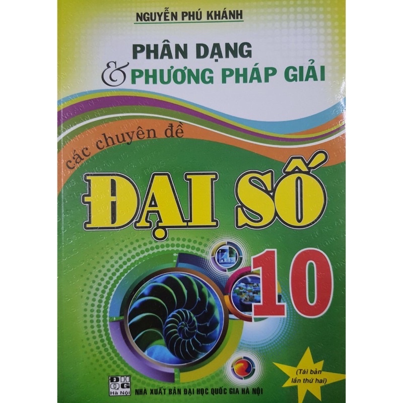 Sách - Phân Dạng &amp; Phương Pháp Giải Các Chuyên Đề Đại Số 10