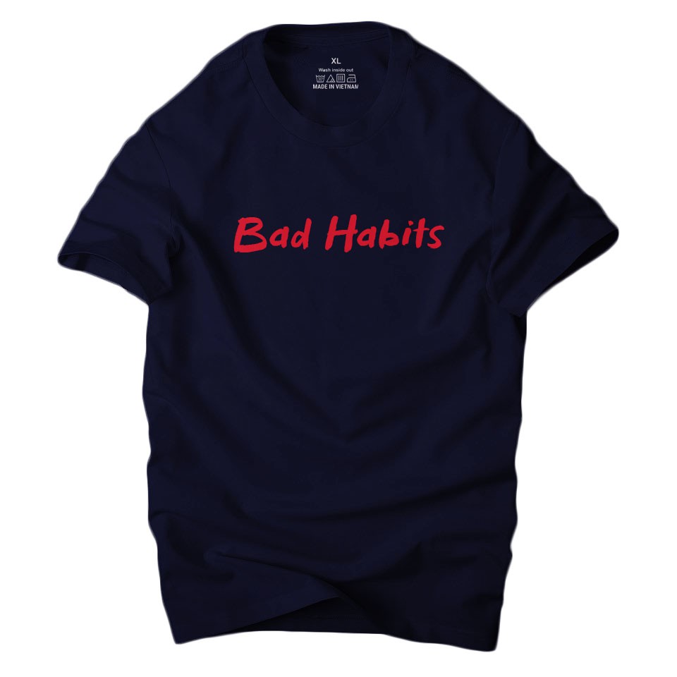 Áo phông nam Bad habits cá tính ,chất vải thun áo cotton 4 chiều thoáng mát | Ur Sport
