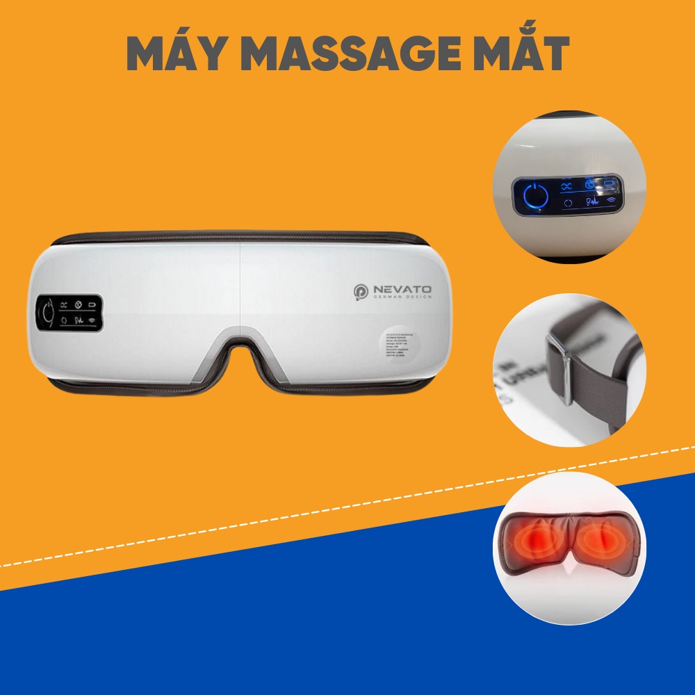 Máy Massage Mắt Cao Cấp NEVATO Thiết Kế Từ Đức