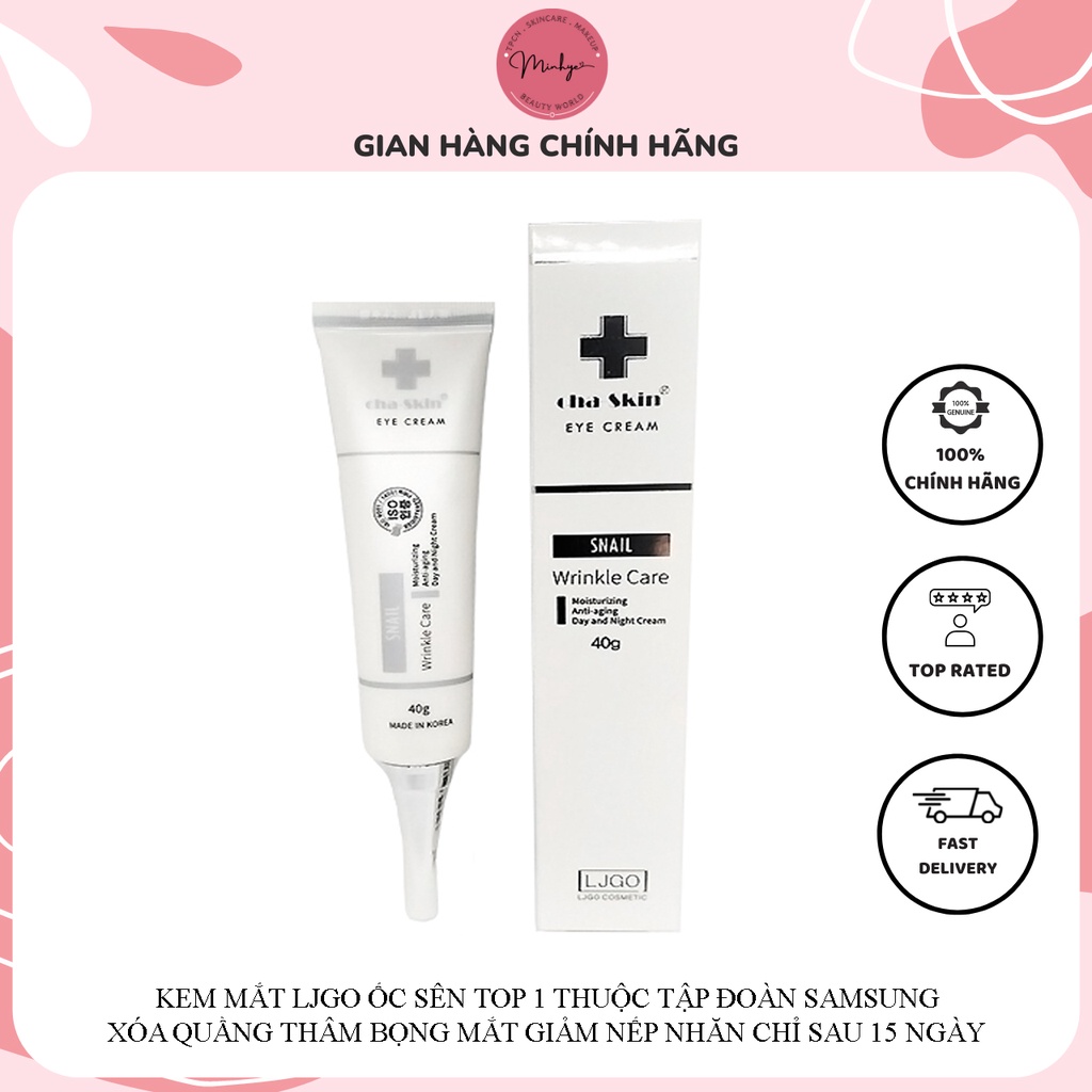 Kem Mắt Ljgo Snail Wrinkle Care Cha Skin Top 1 Korean Ngừa Thâm Nhăn Trẻ Hóa