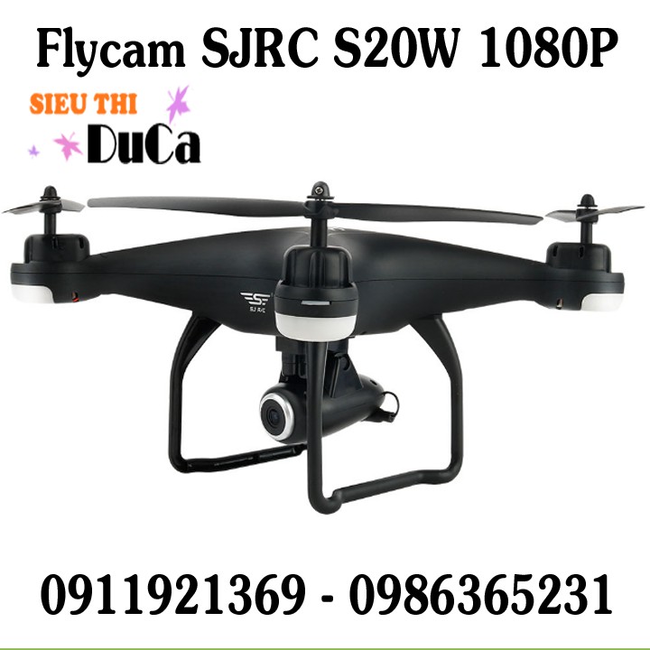 Flycam SJRC S20W Dual GPS Phiên bản 1080P New