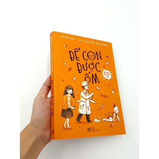 Sách Để con được ốm - Tái Bản 2018