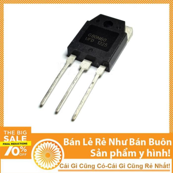 Linh Kiện IGBT 80N60 TO-3P 600V 80A Kênh N