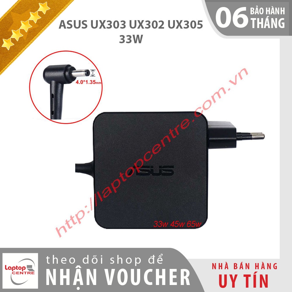 Sạc laptop Asus chân 4.0mm*1.35mm UX303 UX302 UX305 UX360CA UX21A UX31A UX32 UX42 X42A UX52 X205 T TA E200HA E202