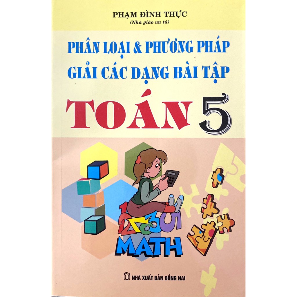 Sách - Phân Loại Và Phương Pháp Giải Các Dạng Bài Tập Toán Lớp 5