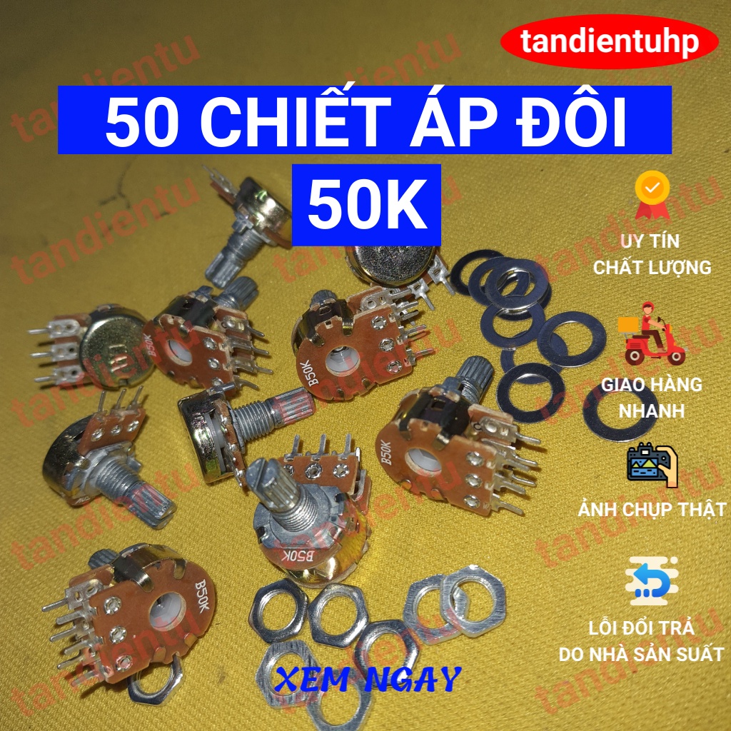 50 CHIẾC CHIẾT ÁP, BIẾN TRỞ  ĐƠN - ĐÔI - KÉP 15MM : 50K KÈM ỐC VÀ LÓT
