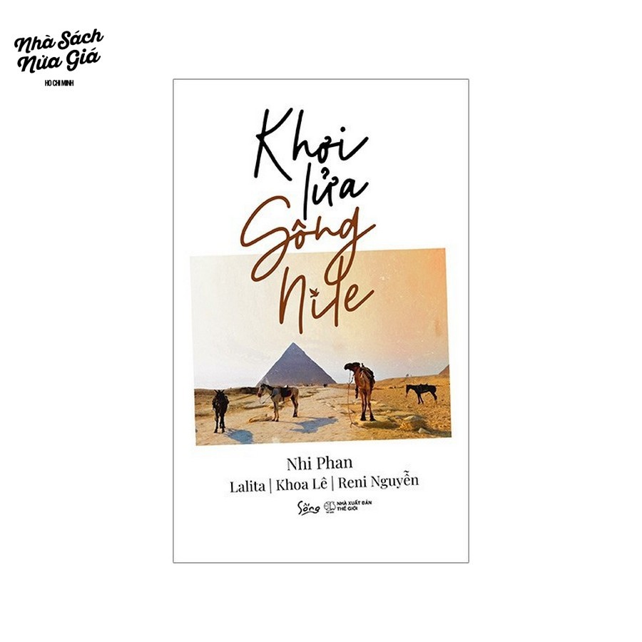 Sách Sống - Khơi Lửa Sông Nile