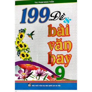 Sách - 199 đề và bài văn hay 9