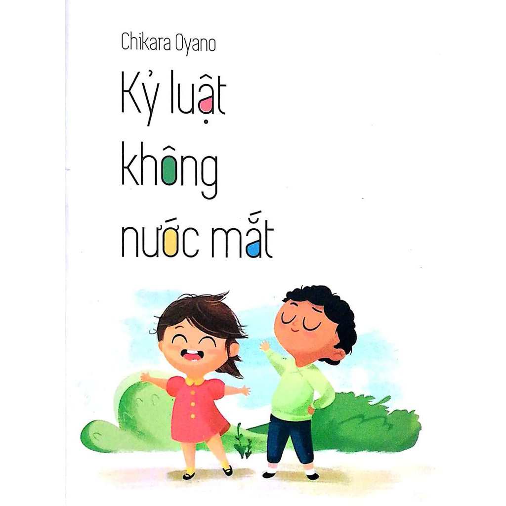 Sách - Tủ Sách Nhật Dành Cho Phụ Huynh Việt - Kỷ Luật Không Nước Mắt (Tái Bản 2018)