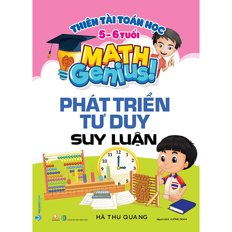 Sách - Thiên Tài Toán Học - Phát Triển Tư Duy Suy Luận (5-6 Tuổi)