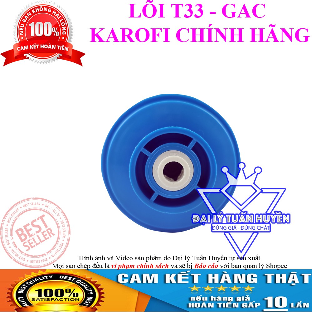 Lõi lọc nước GAC-T33 Karofi chính hãng - Có tem cào chống hàng giả - Lõi số 5/6/7/8/9 Karofi