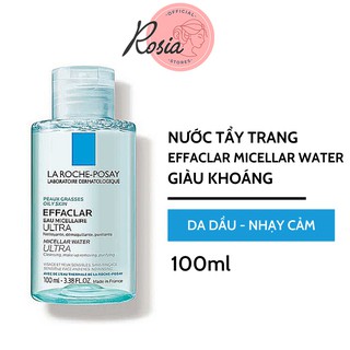 Nước tẩy trang La Roche-Posay Effaclar Micellar Water Ultra 100ml giàu khoáng làm sạch sâu cho da dầu/da mụn