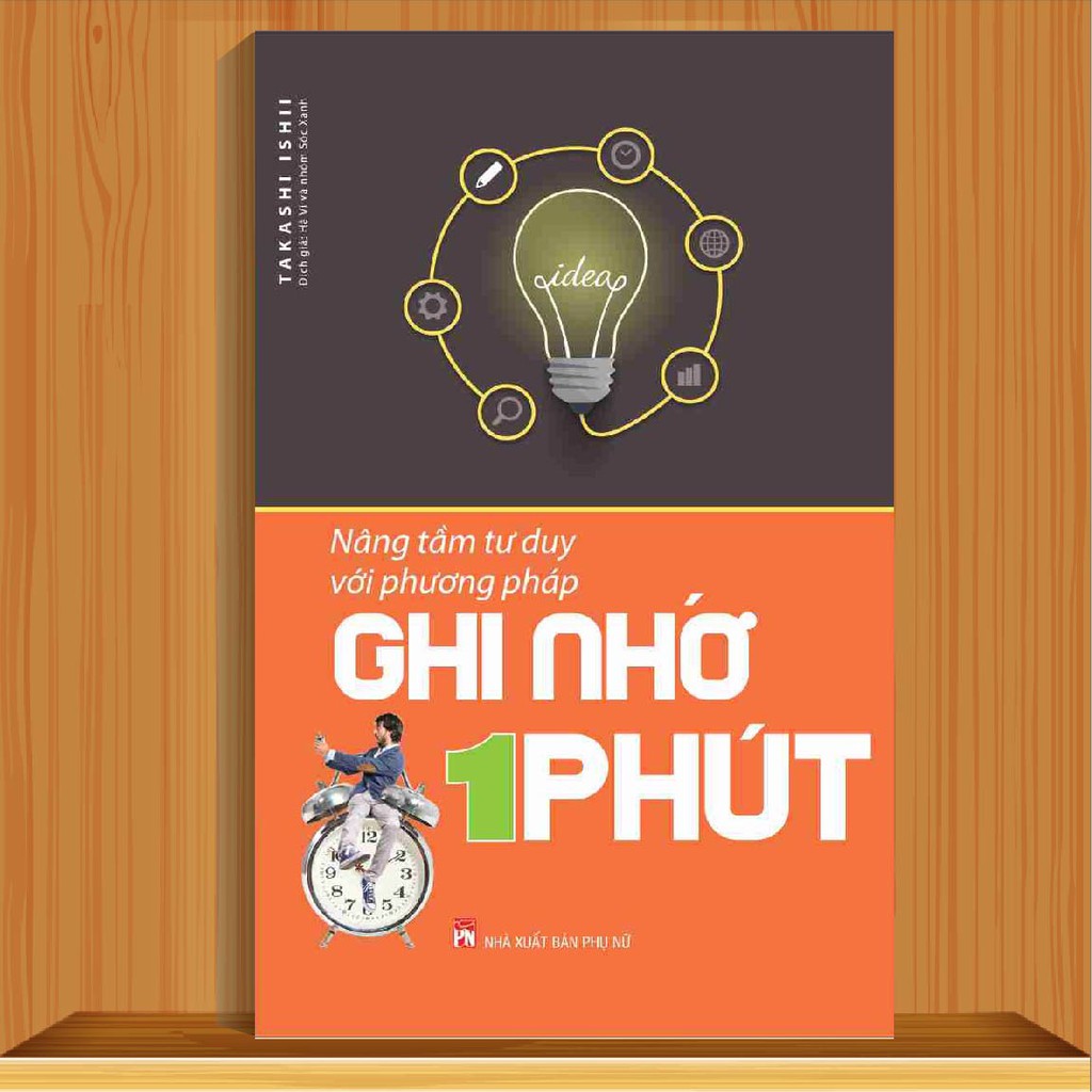 Sách - Nâng Tầm Tư Duy Với Phương Pháp Ghi Nhớ Trong 1 Phút