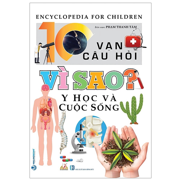 Sách - 10 Vạn Câu Hỏi Vì Sao? Y Học Và Cuộc Sống