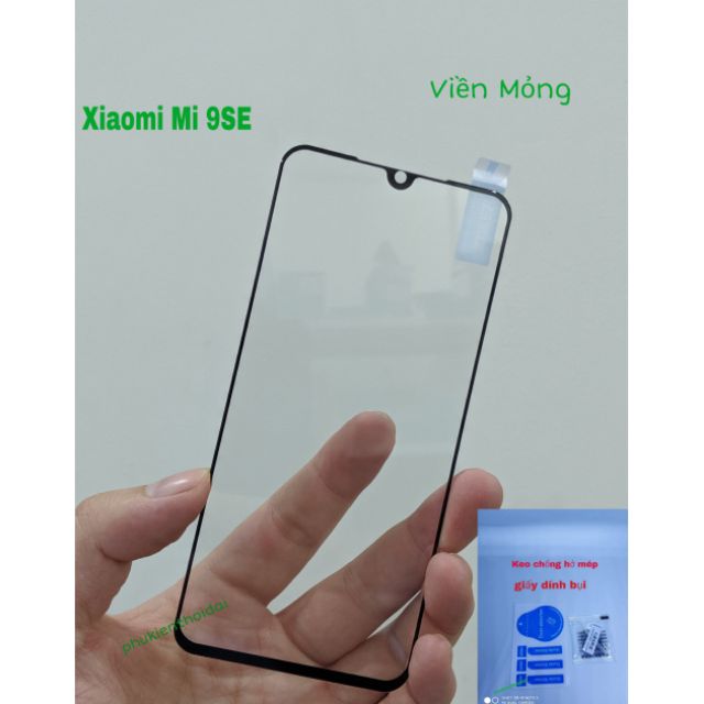 Kính cường lực Xiaomi Mi 9SE FREESHIP Từ 50k hạn chế lẹm màn Full màn bóng mượt chất đẹp