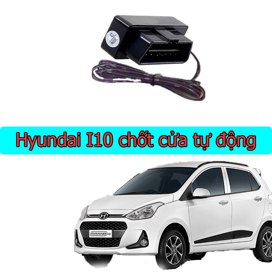 Huyndai i10 chốt cửa tự động cắm giắc và kết nối 2 dây chuột cửa