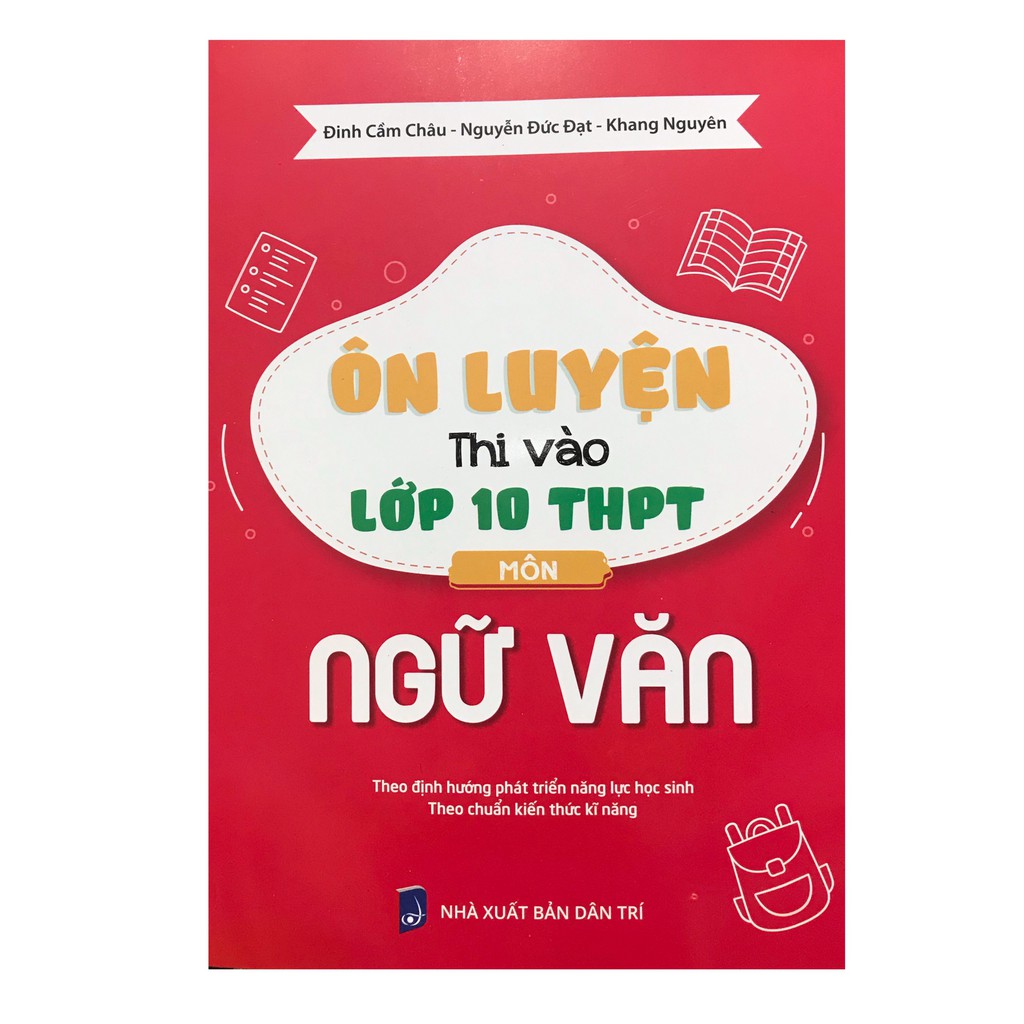 Sách - Ôn luyện thi vào lớp 10 THPT môn Ngữ Văn