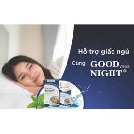 GOODNIGHT PLUS ❤️ [CHÍNH HÃNG] ❤️ GOOD NIGHT PLUS GIÚP GIẤC NGỦ NGON DƯỠNG TÂM AN THẦN HỘP 60V