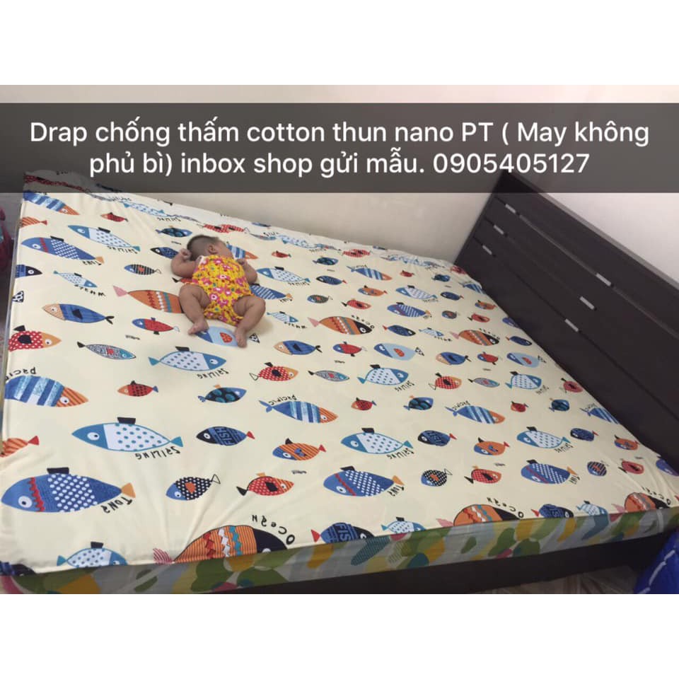 Tấm phủ chống thấm cotton thun nano PT-1.8m,2m,10cm inbox nhiều mẫu