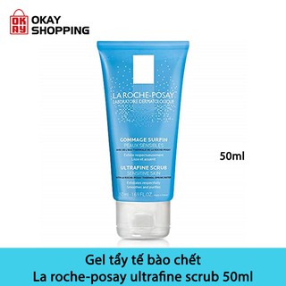 Gel tẩy tế bào chết La roche-posay ultrafine scrub 50ml