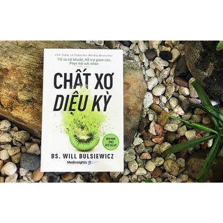 Sách - Chất Xơ Diệu Kỳ - Bác Sĩ Will Bulsiewicz - Alphabooks