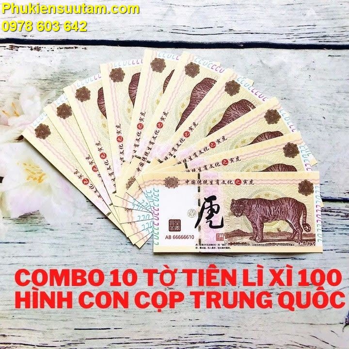 Combo 10 Tờ Tiền lì xì 100 hình con Cọp Trung Quốc; Quà tặng độc lạ nhân dịp năm mới 2022 Nhâm Dần- SP005433
