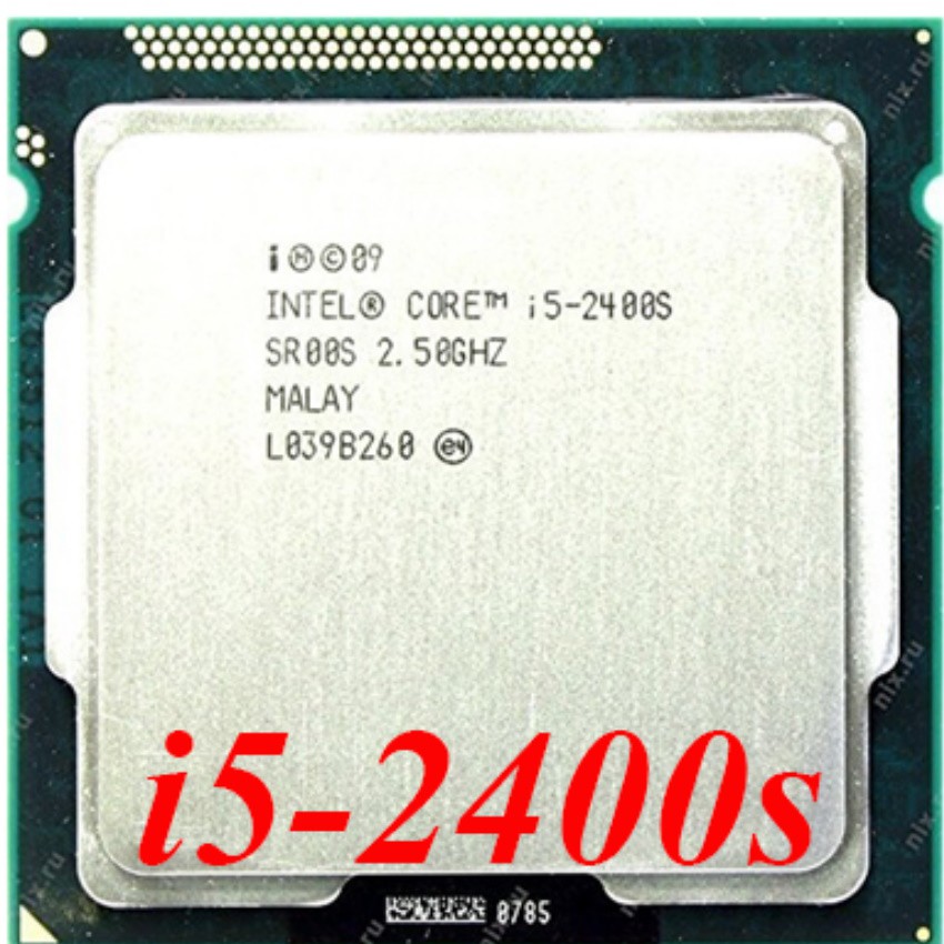 Bộ xử lý CPU i5 2400s , i5 2300 i5 2xxx Socket 1155 chạy main h61, B75, H67, Q67....
